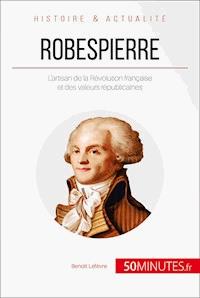 Robespierre - Benoît Lefèvre - E-Book