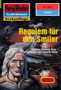 Perry Rhodan 1831: Requiem für den Smiler - Ernst Vlcek - E-Book + Hörbuch