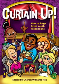 Curtain Up! - Charon Williams-Ros - E-Book