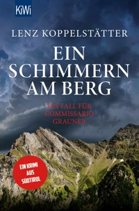 Ein Schimmern am Berg - Lenz Koppelstätter - E-Book