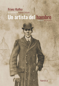 Un artista del hambre - Franz  kafka - E-Book