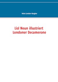 Lisl Neun illustriert Londoner Decamerone - Heinz Landon-Burgher - E-Book