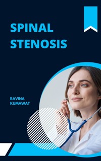 Spinal Stenosis - Ravina Kumawat - E-Book