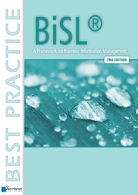 BiSL&reg; - A Framework for Business Information Management &ndash; 2nd edition - Remko Donatz - E-Book
