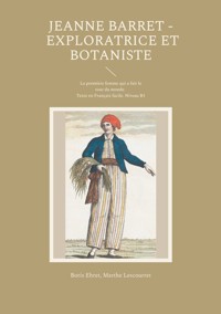 Jeanne Barret - Exploratrice et botaniste - Boris Ehret - E-Book