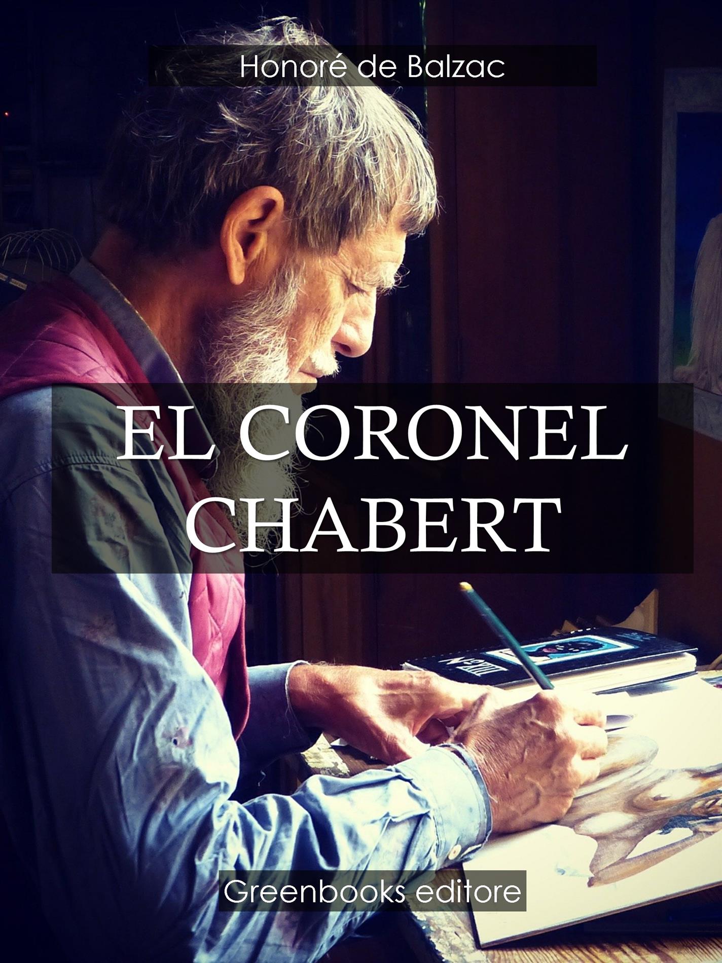 El Coronel Chabert - Honore de Balzac - E-Book