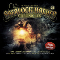 Sherlock Holmes Chronicles, Folge 38: Das getupfte Band - Sir Arthur Conan Doyle - Hörbuch