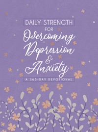 Daily Strength for Overcoming Depression & Anxiety - BroadStreet Publishing Group LLC - E-Book