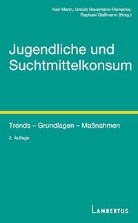 Jugendliche und Suchtmittelkonsum -  - E-Book