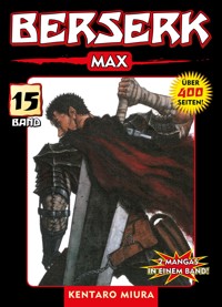 Berserk Max, Band 15 - Kentaro Miura - E-Book