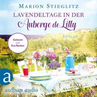 Lavendeltage in der Auberge de Lilly (Ungekürzt) - Marion Stieglitz - Hörbuch