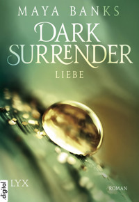 Dark Surrender - Liebe - Maya Banks - E-Book