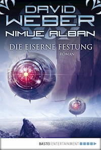 Nimue Alban: Die Eiserne Festung - David Weber - E-Book