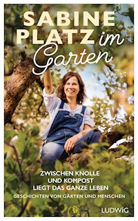 Im Garten - Sabine Platz - E-Book