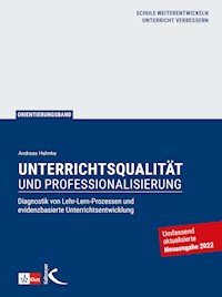 Unterrichtsqualität und Professionalisierung - Andreas Helmke - E-Book