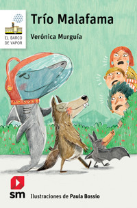 Trío Malafama - Verónica Murguía - E-Book
