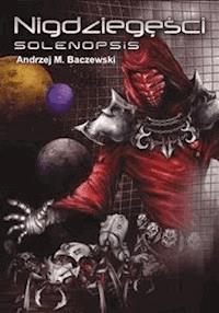 Nigdziegęści: Selenopsis - Andrzej M. Baczewski - E-Book