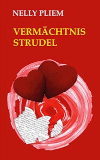 Vermächtnisstrudel - Nelly Pliem - E-Book