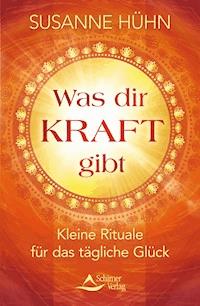 Was dir Kraft gibt - Susanne Hühn - E-Book
