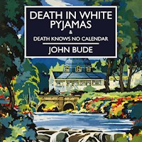 Death in White Pyjamas & Death Knows No Calendar - John Bude - Hörbuch