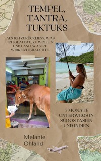Tempel, Tantra, TukTuks - Melanie Ohland - E-Book