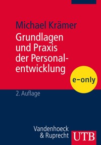 Grundlagen und Praxis der Personalentwicklung - Michael Krämer - E-Book