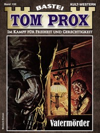 Tom Prox 132 - Eric Allan Bird - E-Book