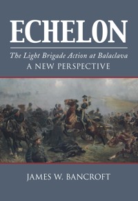 Echelon - James W Bancroft - E-Book