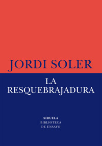 La resquebrajadura - Jordi Soler - E-Book