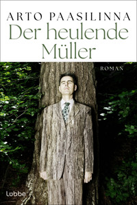 Der heulende Müller - Arto Paasilinna - E-Book + Hörbuch