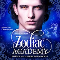 Zodiac Academy, Episode 10 - Das Spiel des Widders - Amber Auburn - Hörbuch