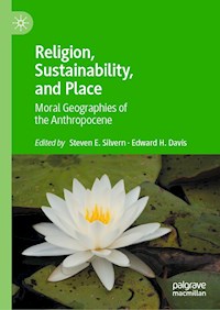 Religion, Sustainability, and Place -  - E-Book