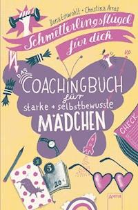 Schmetterlingsflügel für dich - Ilona Einwohlt - E-Book