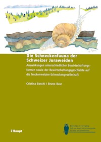 Die Schneckenfauna der Schweizer Juraweiden - Cristina Boschi - E-Book