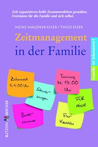 Zeitmanagement in der Familie - Meike Wagener-Esser - E-Book