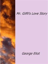 Mr.Gilfil's Love Story - George Eliot - E-Book