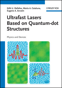 Ultrafast Lasers Based on Quantum Dot Structures - Edik U. Rafailov - E-Book