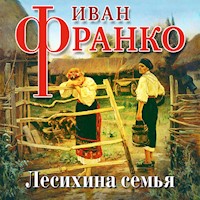 Лесихина семья - Иван Франко - Hörbuch