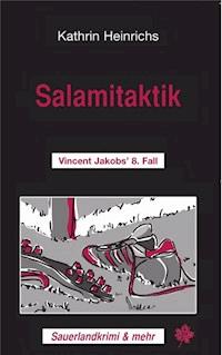 Salamitaktik - Kathrin Heinrichs - E-Book