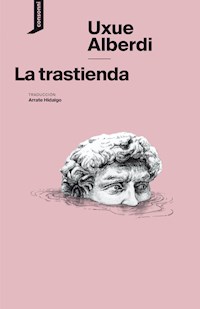 La trastienda - Uxue Alberdi Estibaritz - E-Book
