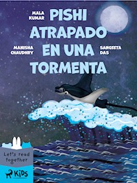 Pishi atrapado en una tormenta - Manisha Chaudhry - E-Book