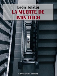 La muerte de Iván Ilich - léon tolstoï - E-Book