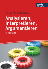 Analysieren, Interpretieren, Argumentieren - Pascal Pitz - E-Book