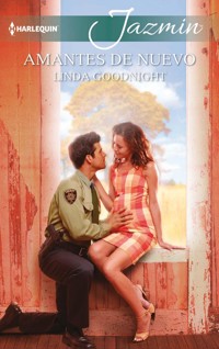 Amantes de nuevo - LINDA GOODNIGHT - E-Book