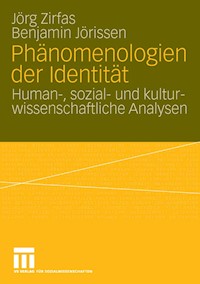 Phänomenologien der Identität - Jörg Zirfas - E-Book