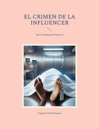 El crimen de la influencer - Angel Soria Rodríguez - E-Book