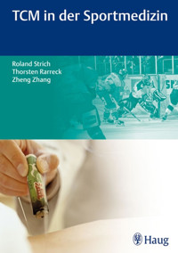TCM in der Sportmedizin - Thorsten Rarreck - E-Book