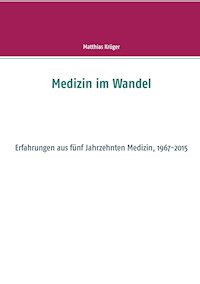 Medizin im Wandel - Matthias Krüger - E-Book