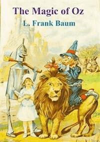The Magic of Oz - L. Frank Baum - E-Book