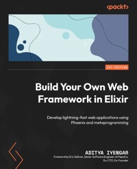 Build Your Own Web Framework in Elixir - Aditya Iyengar - E-Book